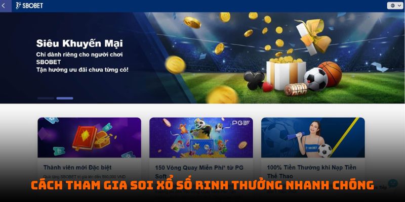 Cách tham gia soi xổ số rinh thưởng nhanh chóng